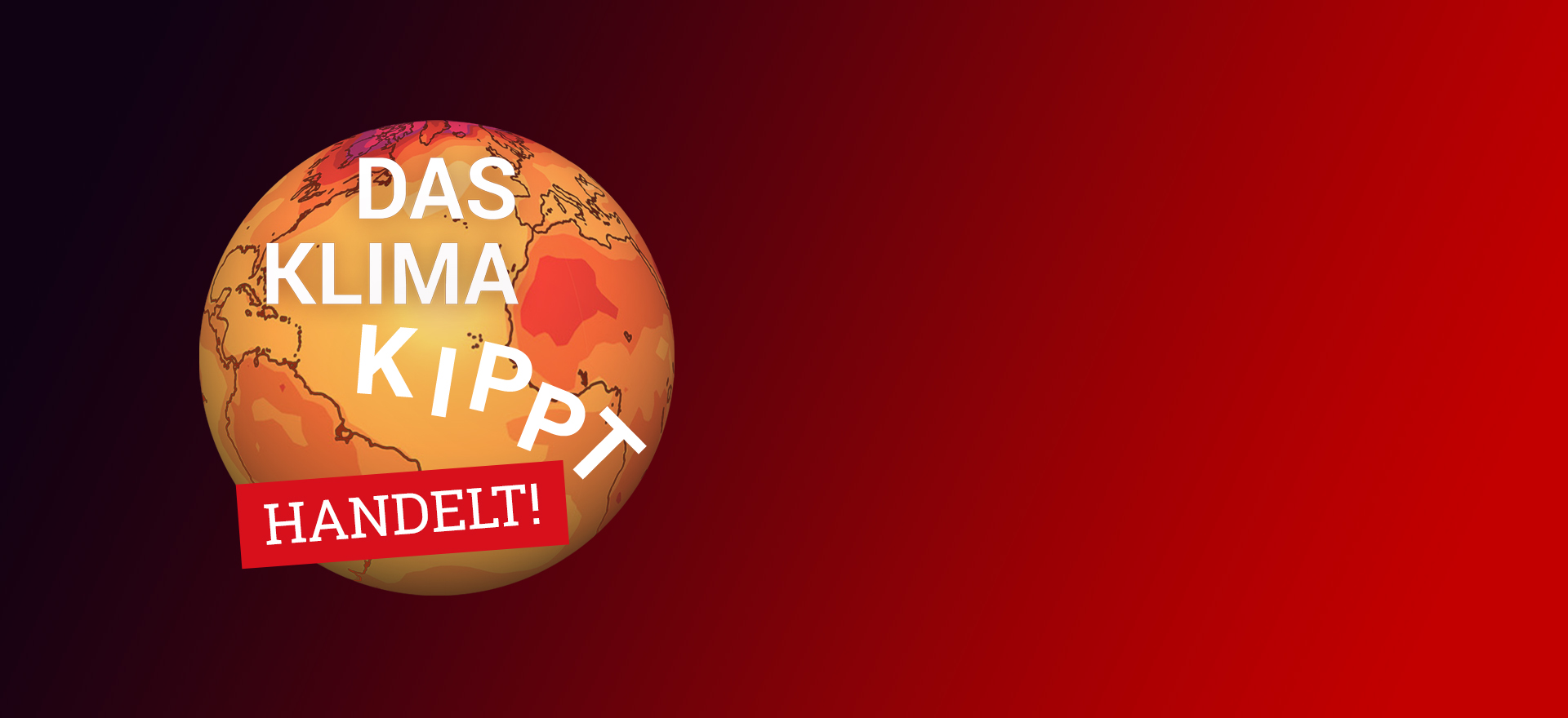 Eil-Appell:Das Klima kippt! Handelt!
